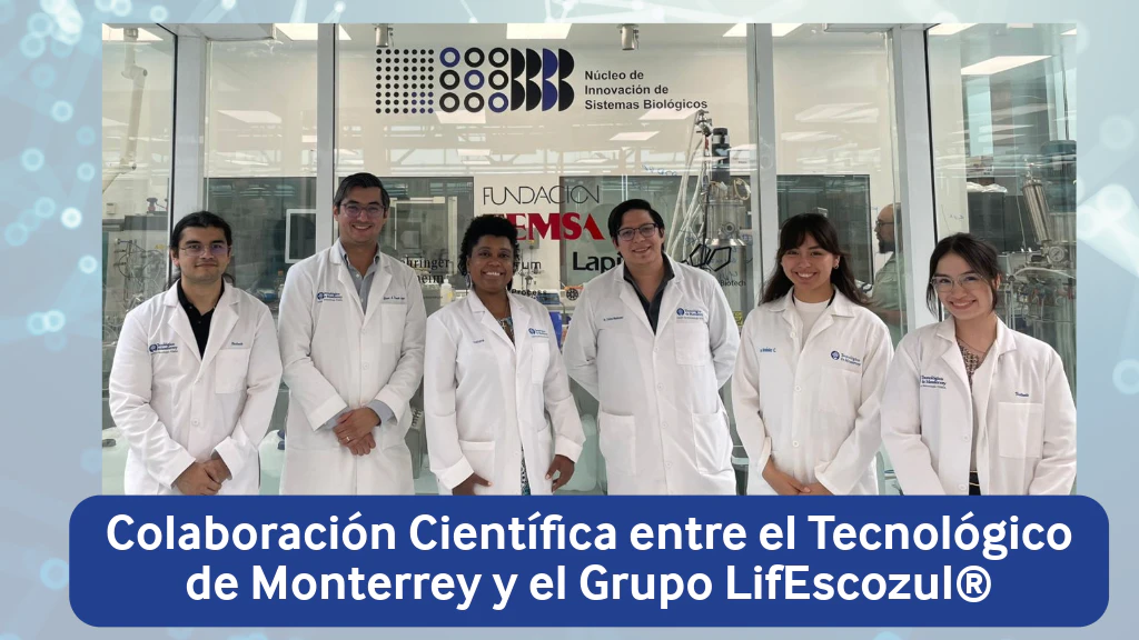 Equipo de la colaboración científica entre el Tec de Monterrey y Grupo LifEscozul